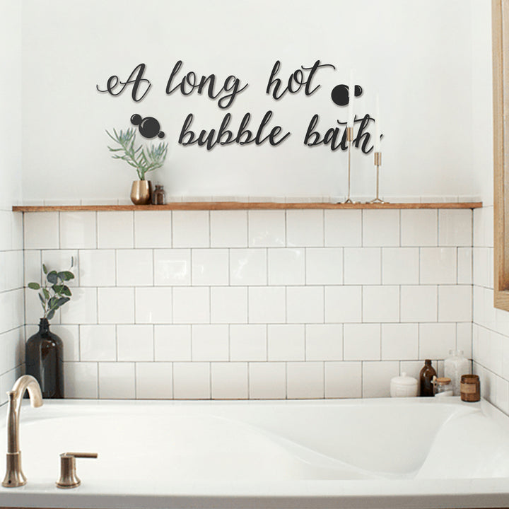 A Long Hot Bubble Bath Dekoratif Duvar Yazısı Modelleri